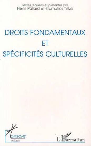 Couverture du livre « Droits fondamentaux et specificites culturelles » de Henri Pallard aux éditions L'harmattan