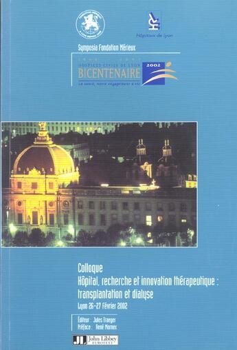 Couverture du livre « Hapital, recherche, innovation therapeutique : transplantation et dialyse » de Traeger J aux éditions John Libbey