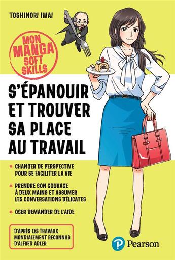 Couverture du livre « S'épanouir et trouver sa place au travail » de Toshinori Iwai aux éditions Pearson