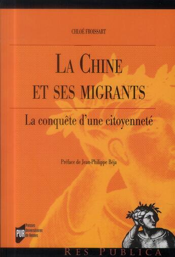 Couverture du livre « La Chine et ses migrants » de Chloe Froissart aux éditions Pu De Rennes