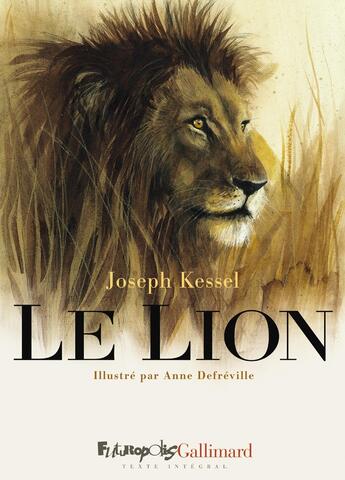 Couverture du livre « Le Lion » de Joseph Kessel et Anne Benoliel-Defreville aux éditions Futuropolis