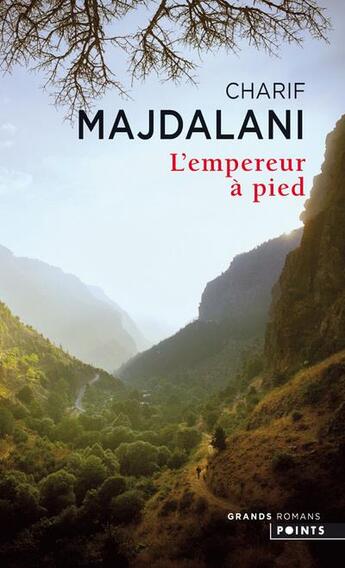 Couverture du livre « L'empereur à pied » de Charif Magdalini aux éditions Points