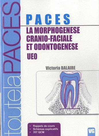 Couverture du livre « Toute la paces morphogenese cranio-faciale et odontogenese » de Balaire aux éditions Vernazobres Grego