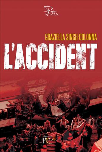 Couverture du livre « L'accident » de Graziella Singh-Colonna aux éditions Persee