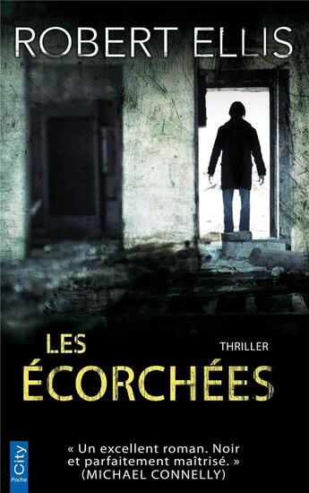 Couverture du livre « Les écorchées » de Ellis Robert aux éditions City