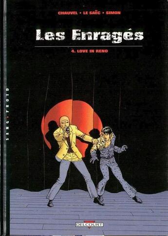 Couverture du livre « Les enragés Tome 4 ; love in Reno » de David Chauvel et Fred Simon et Erwan Le Saec aux éditions Delcourt