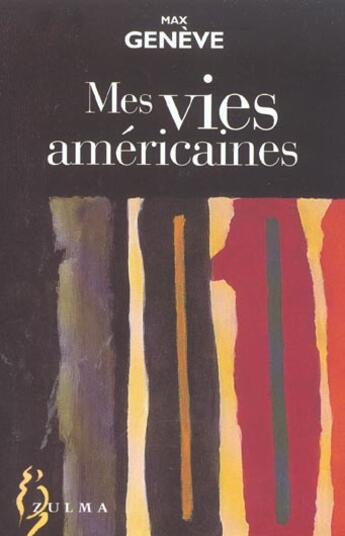 Couverture du livre « Mes vies americaines » de Max Geneve aux éditions Zulma