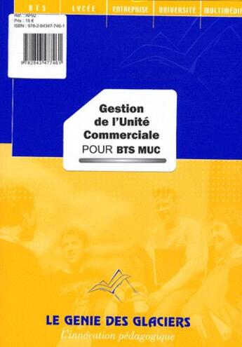 Couverture du livre « Gestion de l'unité commerciale ; BTS MUC ; pochette de l'élève » de Philippe Paquet aux éditions Genie Des Glaciers