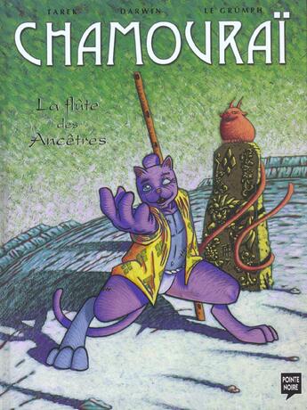 Couverture du livre « Chamourai t.2 ; la flute des ancetres » de Le Glumph et Tarek et Darwin aux éditions Pointe Noire