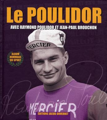 Couverture du livre « Le Poulidor » de Poulidor/Brouchon aux éditions Jacob-duvernet