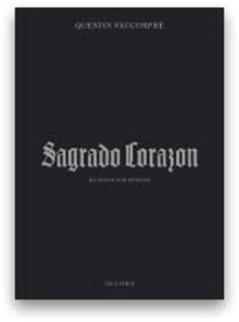 Couverture du livre « Sagrado corazon » de Quentin Faucompre aux éditions Joca Seria