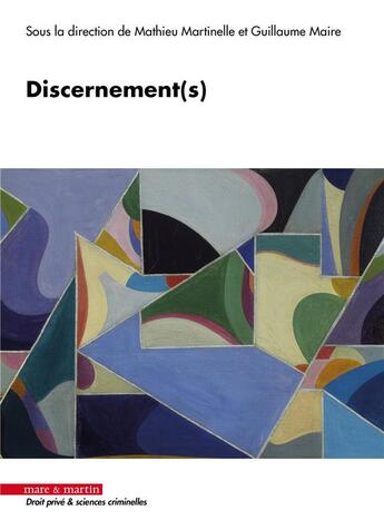 Couverture du livre « Discernement(s) » de Mathieu Martinelle et Guillaume Maire et Collectif aux éditions Mare & Martin