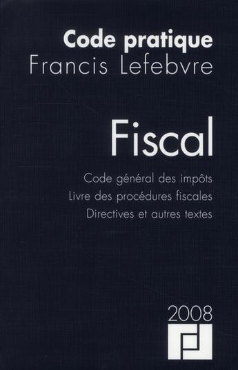 Couverture du livre « Code fiscal 2008 » de  aux éditions Lefebvre