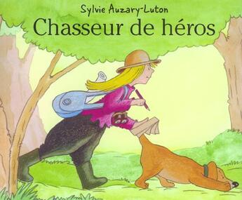 Couverture du livre « Chasseur De Heros » de Ausary-Luton S aux éditions Mijade