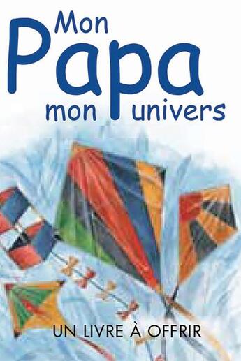 Couverture du livre « Mon papa, mon univers » de Helen Exley aux éditions Exley