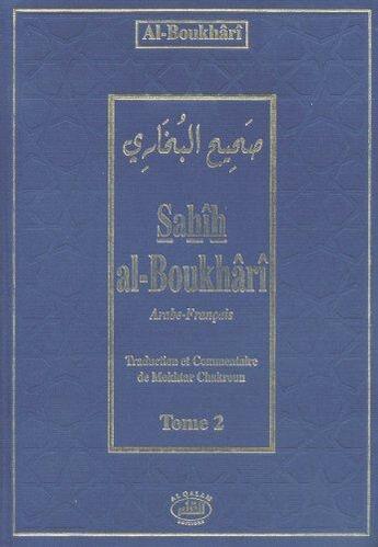 Couverture du livre « Sahîh al-Boukhârî t.2 » de Al-Boukhari aux éditions Al Qalam