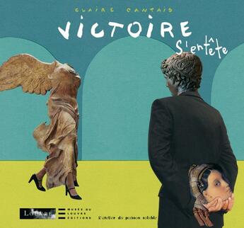 Couverture du livre « Victoire s'entête » de Claire Cantais aux éditions Atelier Du Poisson Soluble