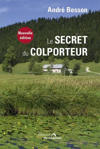 Couverture du livre « Le secret du colporteur » de Andre Besson aux éditions Chateau Et Attinger