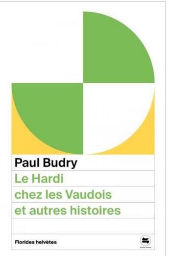 Couverture du livre « Le Hardi chez les Vaudois et autres histoires » de Paul Budry aux éditions Florides Helvetes