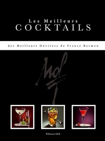 Couverture du livre « Les meilleurs cocktails des Meilleurs Ouvriers de France » de  aux éditions Groupe Le Duff