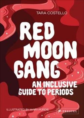 Couverture du livre « Red moon gang : an inclusive guide to periods » de Costello Tara/Purdie aux éditions Prestel