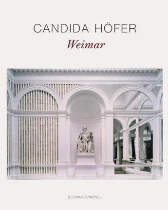 Couverture du livre « Candida hofer weimar » de Wendermann/Kirsten aux éditions Schirmer Mosel