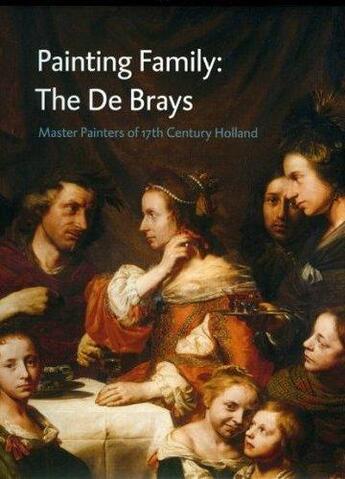 Couverture du livre « Painting family the de brays » de Meyer/Lammertse aux éditions Waanders