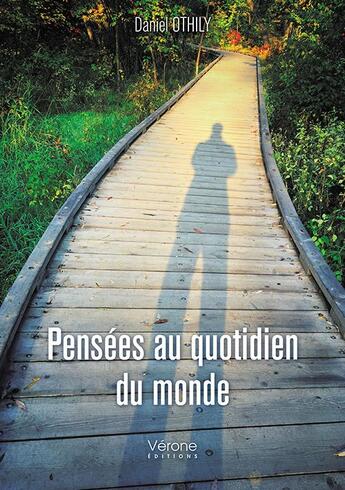 Couverture du livre « Pensées au quotidien du monde » de Daniel Othily aux éditions Verone