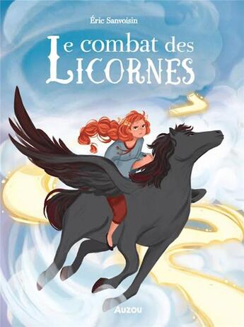 Couverture du livre « Le combat des licornes Tome 3 : le chemin lumineux » de Eric Sanvoisin et Federica Frenna aux éditions Auzou