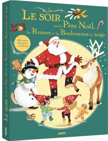 Couverture du livre « Le soir avec : le Père Noël, les rennes et les bonhommes de neige » de Mathilde Paris aux éditions Auzou