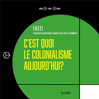 Couverture du livre « C'est quoi le colonialisme aujourd'hui ? » de  aux éditions Syllepse