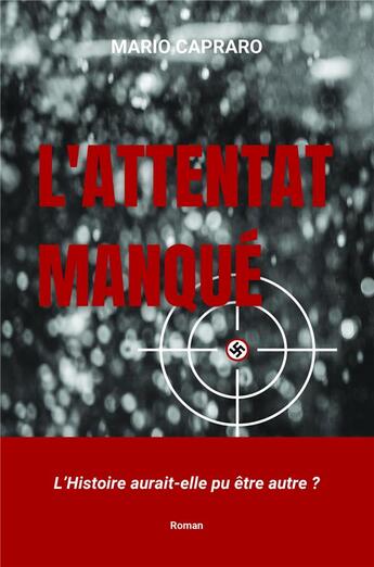 Couverture du livre « L'attentat manqué » de Mario Capraro aux éditions Librinova