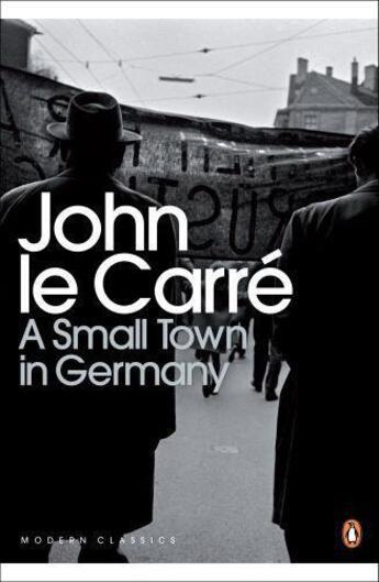 Couverture du livre « A Small Town in Germany » de Carre John Le Le aux éditions Penguin Books Ltd Digital