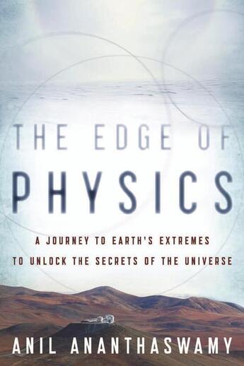 Couverture du livre « The Edge of Physics » de Ananthaswamy Anil aux éditions Houghton Mifflin Harcourt