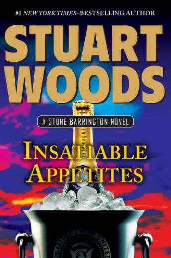 Couverture du livre « Insatiable Appetites » de Stuart Woods aux éditions Penguin Group Us