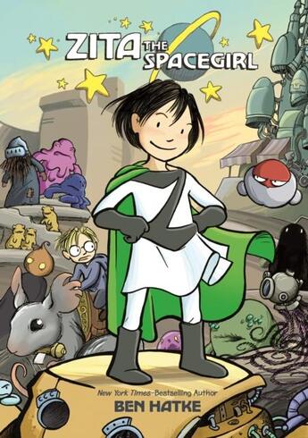 Couverture du livre « ZITA THE SPACEGIRL » de Ben Hatke aux éditions First Second