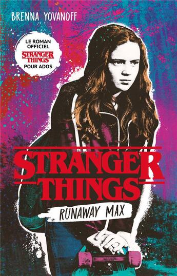 Couverture du livre « Stranger Things : runaway max ; le roman officiel pour ados » de Brenna Yovanoff aux éditions Hachette Romans