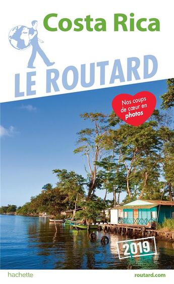 Couverture du livre « Guide du Routard ; Costa Rica (édition 2019) » de Collectif Hachette aux éditions Hachette Tourisme