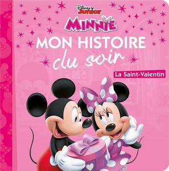 Couverture du livre « Mon histoire du soir : Minnie : mon histoire du soir ; la Saint-Valentin » de Disney aux éditions Disney Hachette