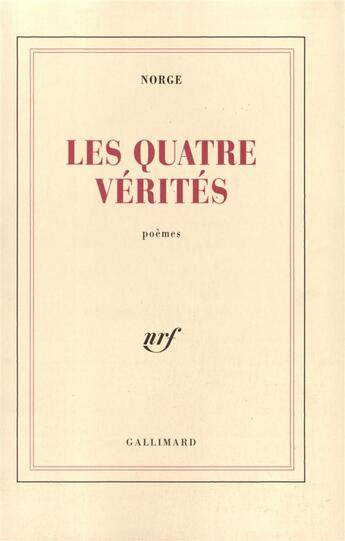 Couverture du livre « Les quatre verites » de Norge aux éditions Gallimard