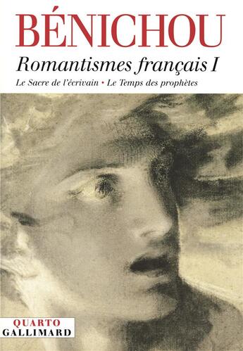 Couverture du livre « Romantismes francais - vol01 » de Paul Benichou aux éditions Gallimard