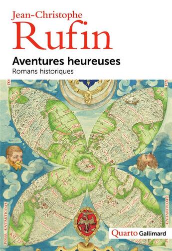 Couverture du livre « Aventures heureuses : romans historiques » de Jean-Christophe Rufin aux éditions Gallimard