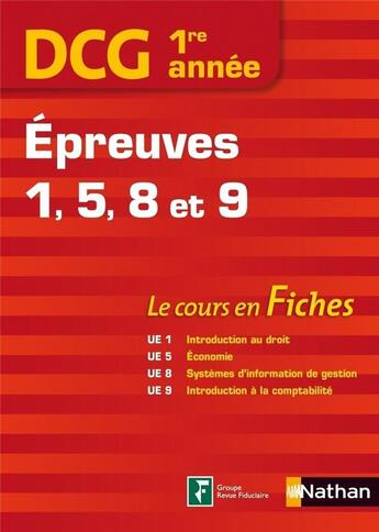 Couverture du livre « DCG 1re année ; épreuves 1, 5, 8 et 9 ; cours en fiches (édition 2013) » de Martine Pimont et Nathalie Hector aux éditions Nathan