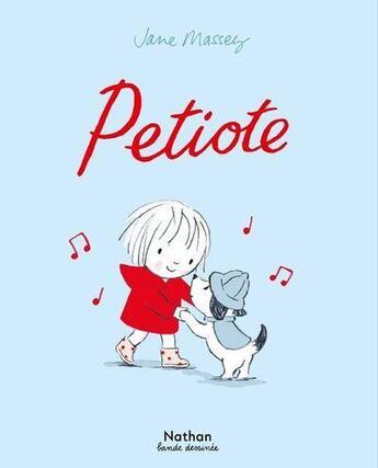 Couverture du livre « Petiote » de Jane Massey aux éditions Nathan