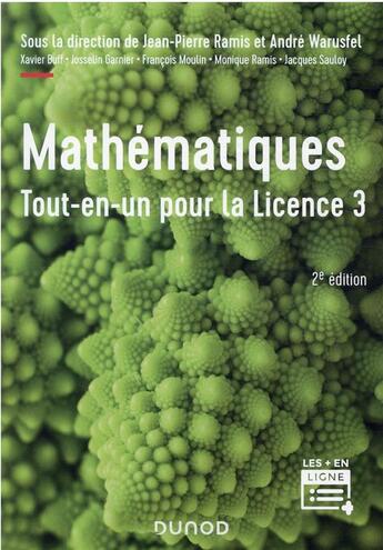 Couverture du livre « Mathématiques tout-en-un pour la licence 3 (2e édition) » de Andre Warusfel et Jean-Pierre Ramis et Monique Ramis et Francois Moulin et Xavier Buff et Josselin Garnier aux éditions Dunod