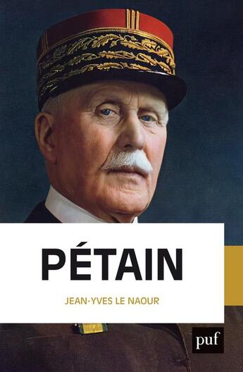 Couverture du livre « Pétain » de Jean-Yves Le Naour aux éditions Puf