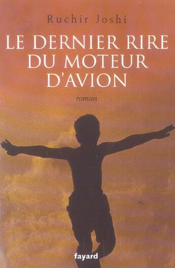 Couverture du livre « Le dernier rire du moteur d'avion » de Joshi-R aux éditions Fayard