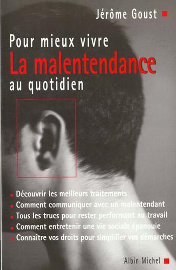 Couverture du livre « Pour mieux vivre la malentendance au quotidien » de Jerome Goust aux éditions Albin Michel