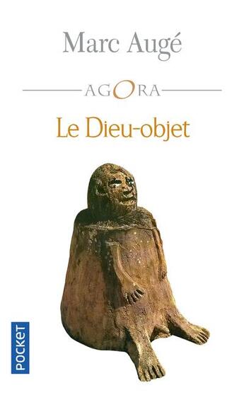 Couverture du livre « Le Dieu objet » de Marc Auge aux éditions Pocket