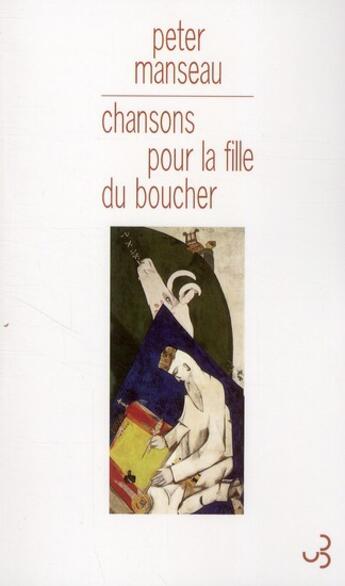 Couverture du livre « Chansons pour la fille du boucher » de Peter Manseau aux éditions Christian Bourgois